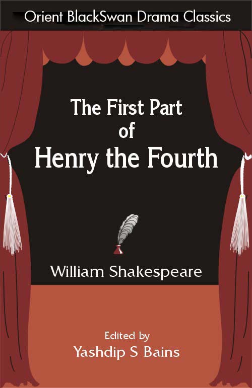 Orient The First Part of Henry the Fourth: Shakespeare